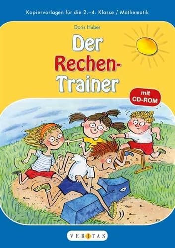 Zahlenreise - Veritas - Kopiervorlagen - 2.-4. Schuljahr: Der Rechentrainer - Kopiervorlagen mit CD-ROM von Veritas