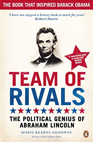 Team of Rivals: The Political Genius of Abraham Lincoln von Penguin