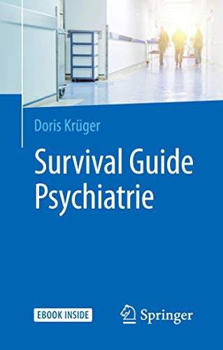 Survival Guide Psychiatrie: Mit E-Book von Springer