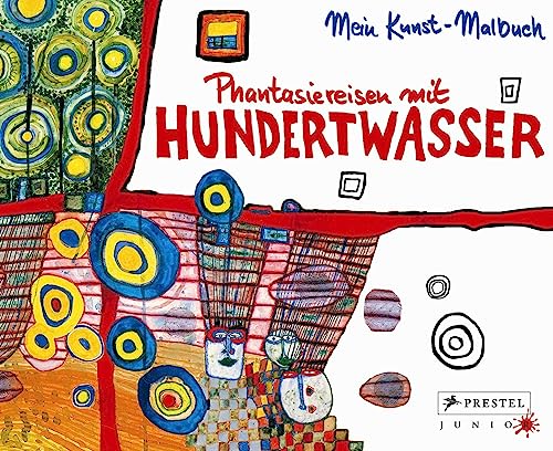 Phantasiereisen mit Hundertwasser von Prestel Verlag