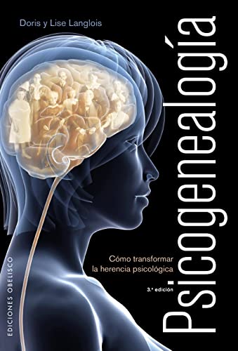 Psicogenealogía : cómo transformar la herencia psicológica (PSICOLOGÍA) von EDICIONES OBELISCO S.L.