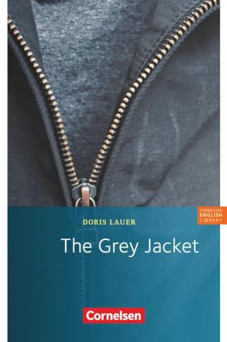 Cornelsen English Library - Für den Englischunterricht in der Sekundarstufe I - Fiction - 8. Schuljahr, Stufe 2: The Grey Jacket - Lektüre: 9. Schuljahr Stufe 2. Textheft