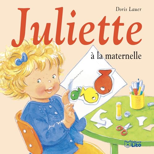 Juliette à la Maternelle - Dès 3 ans