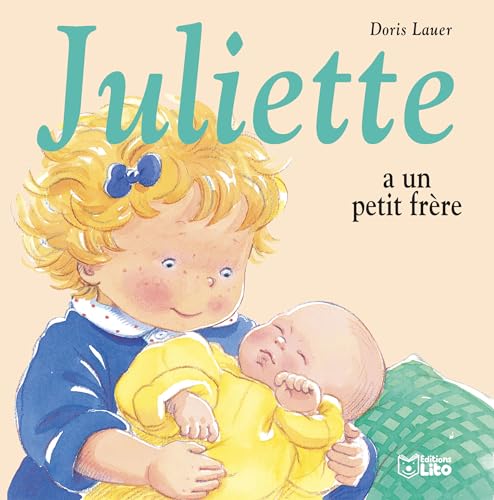 Juliette a un petit frère von Lito