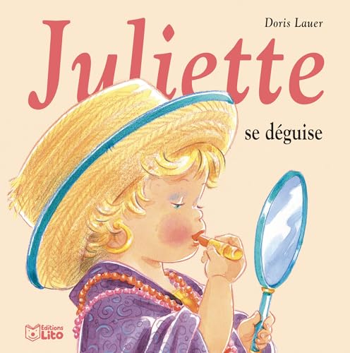 Juliette se déguise - Dès 3 ans