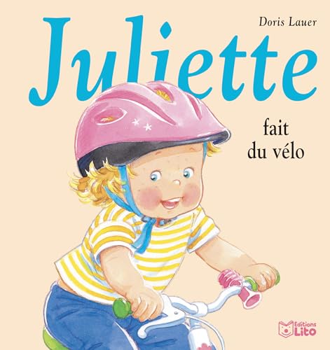 La bibliothèque de Juliette :Juliette Fait du Vélo - Dès 3 ans