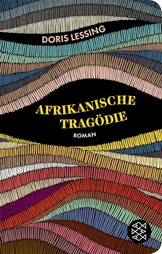 Afrikanische Tragödie: Roman von FISCHERVERLAGE