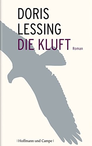 Die Kluft: Roman von HOFFMANN UND CAMPE VERLAG GmbH