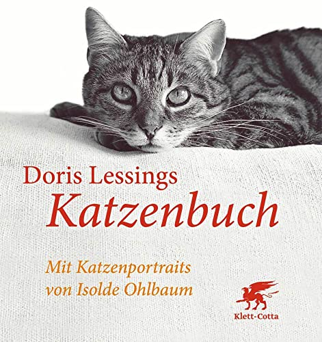Doris Lessings Katzenbuch: Mit Katzenportraits