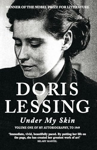 Under My Skin: Volume One of My Autobiography, to 1949 Under My Skin: Volume One of My Autobiography, to 1949