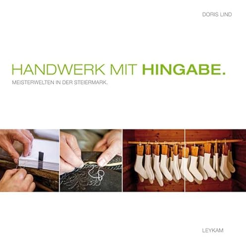 Handwerk mit Hingabe: Meisterwelten