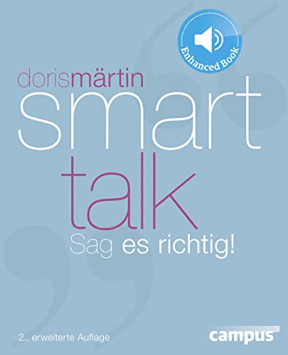 Smart Talk: Sag es richtig! von Campus Verlag GmbH