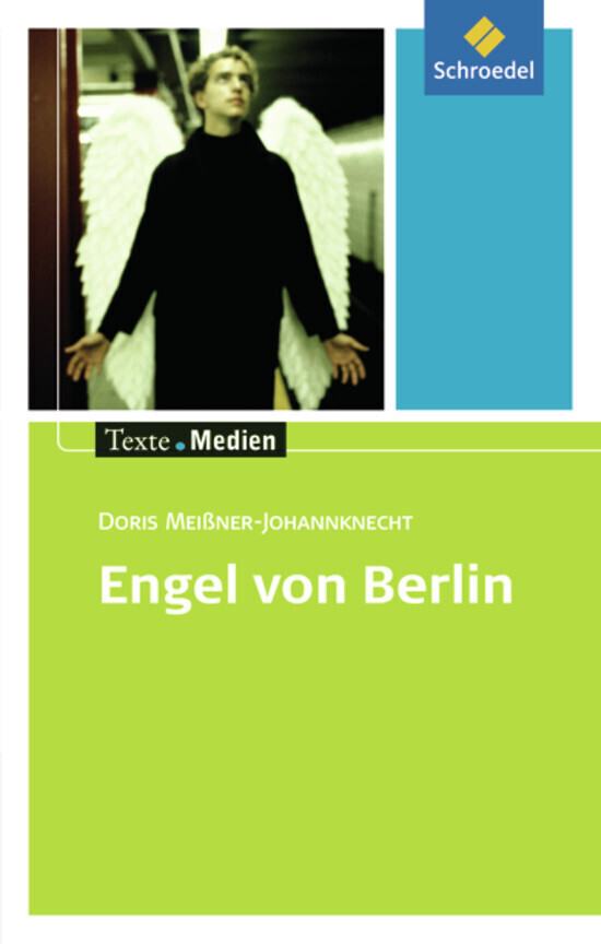 Engel von Berlin: Textausgabe mit Materialien von Schroedel Verlag GmbH