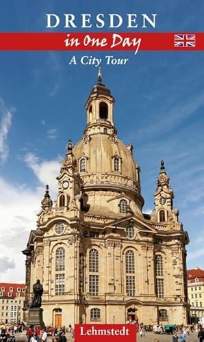Dresden in One Day: A City Tour Dresden in One Day: A City Tour
