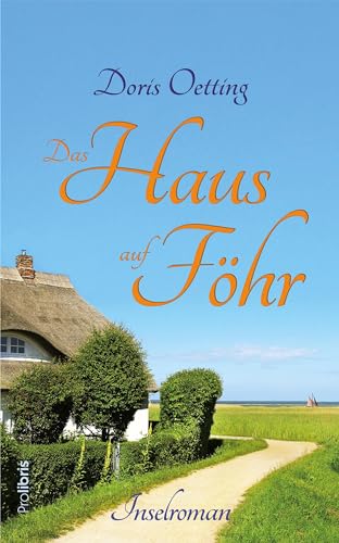 Das Haus auf Föhr: Inselroman