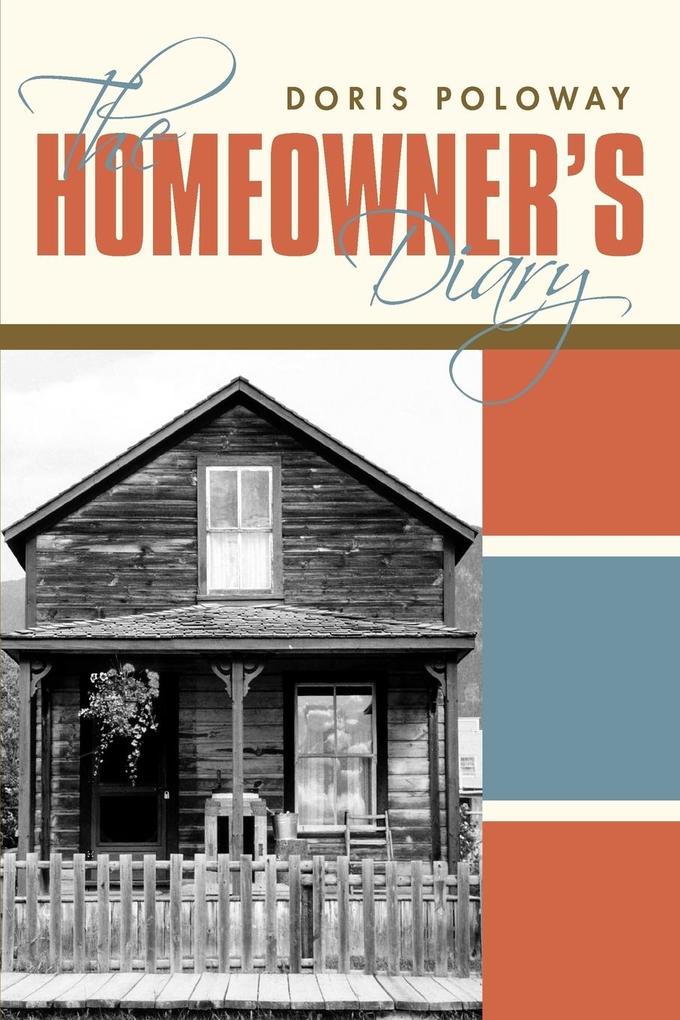 The Homeowner's Diary von iUniverse