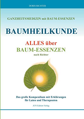 Baumheilkunde: Alles über Baum-Essenzen von Books on Demand