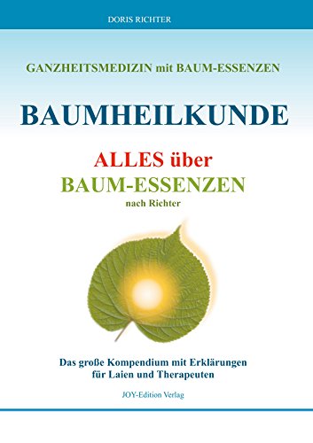 Baumheilkunde: Alles über Baum-Essenzen von Books on Demand