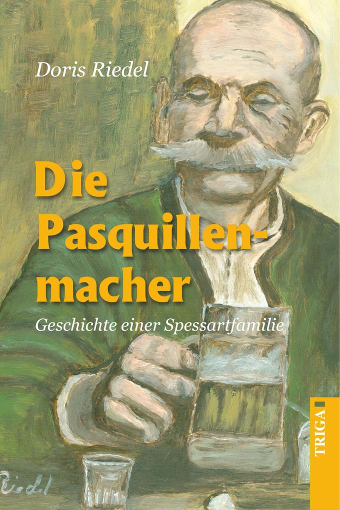 Die Pasquillenmacher von TRIGA - Der Verlag Gerlinde Heß