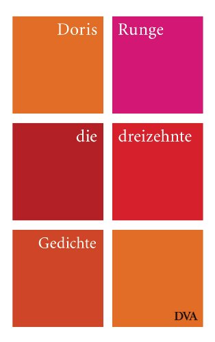 die dreizehnte: Gedichte