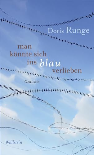 man könnte sich ins blau verlieben: Gedichte von Wallstein Verlag GmbH
