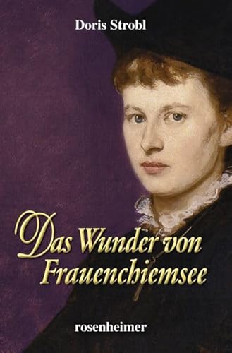 Das Wunder von Frauenchiemsee von Rosenheimer Verlagshaus,