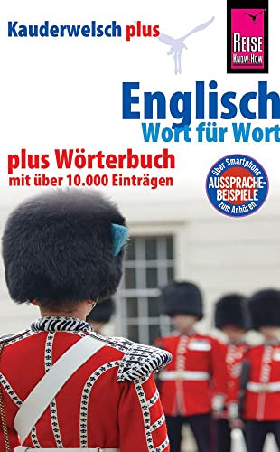 Reise Know-How Sprachführer Englisch - Wort für Wort plus Wörterbuch mit über 10.000 Einträgen: Kauderwelsch-Band 64+ von Reise Know-How Rump GmbH