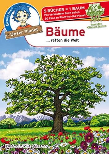 Benny Blu Bäume: …retten die Welt (Unser Planet)