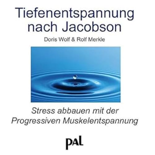 Tiefenentspannung nach Jacobson: Stress abbauen mit der Progressiven Muskelentspannung