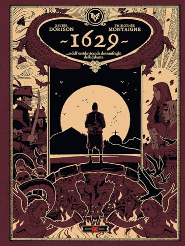 1629... O dell'orrida vicenda dei naufraghi della Jakarta. L' isola rossa (Vol. 2) (Nona Arte) von Editoriale Cosmo