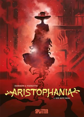 Aristophania. Band 4: Der rote Berg Aristophania. Band 4: Der rote Berg von Splitter Verlag