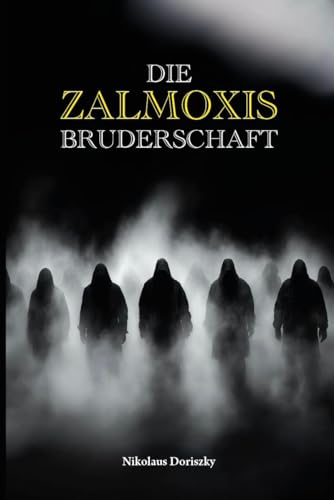 Die Zalmoxis Bruderschaft von Verlagshaus Schlosser