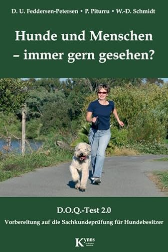 Hunde und Menschen - immer gern gesehen? D.O.Q.-Test 2.0: Vorbereitung auf die Sachkundeprüfung für Hundebesitzer