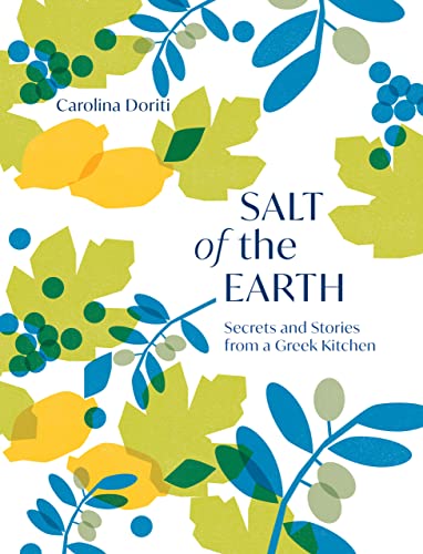 Salt of the Earth: Secrets From a Greek Kitchen von Quadrille Publishing Ltd