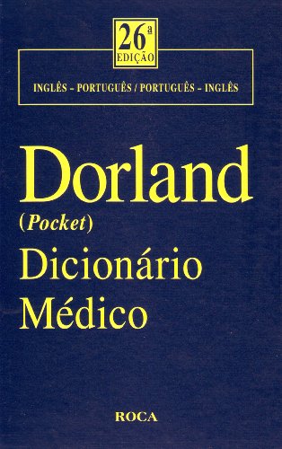 Dorland (Pocket) Dicionario Medico [Pocket medical dictioanry] (Portuguese Edition)