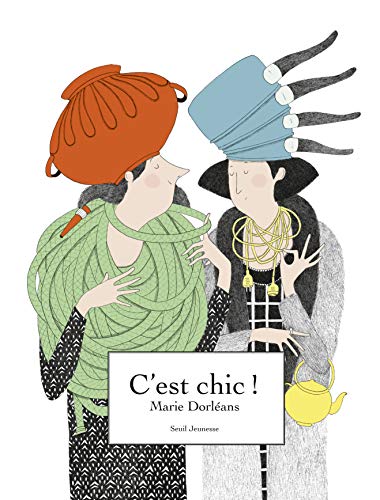 C'est chic ! von SEUIL JEUNESSE