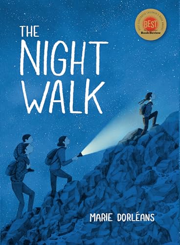 The Night Walk: New York Times Best Illustrated Children's Book