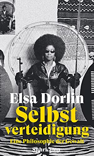 Selbstverteidigung: Eine Philosophie der Gewalt von Suhrkamp Verlag AG
