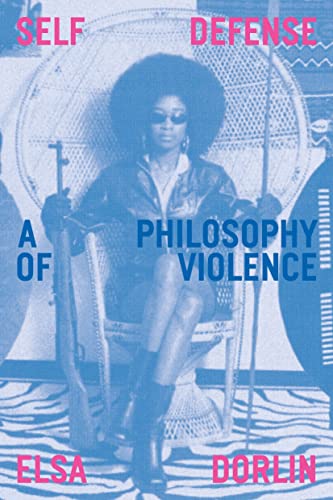 Self Defense: A Philosophy of Violence von Verso