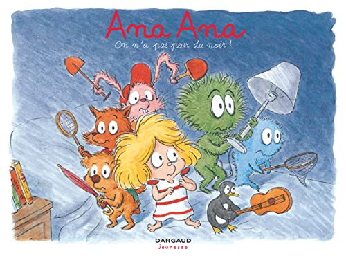 Ana Ana - Tome 7 - On n'a pas peur du noir ! von DARGAUD