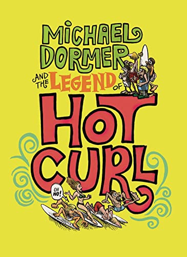 Michael Dormer And The Legend Of Hot Curl von Fantagraphics Books