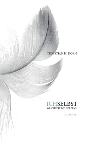 Ich selbst - Weichheit des Herzens
