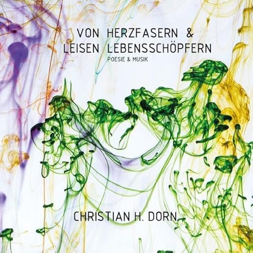 Von Herzfasern & leisen Lebensschöpfern: CD Standard Audio Format, Hörspiel