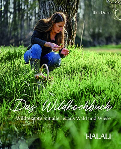 Das Wildkochbuch: Wildrezepte mit allerlei aus Wald und Wiese von Heel Verlag GmbH