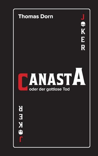 Canasta: oder der gottlose Tod von Books on Demand