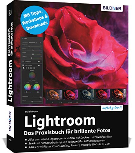 Lightroom - Das Praxisbuch für brillante Fotos von BILDNER Verlag