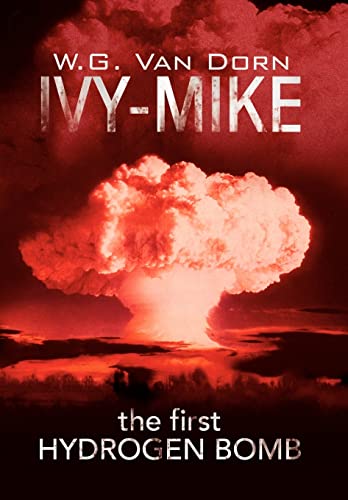 IVY-MIKE: The 1st Hydrogen Bomb