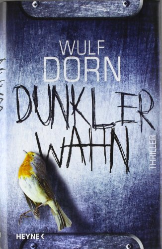 Dunkler Wahn: Thriller