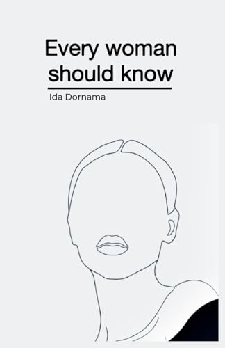 Every Woman Should Know Every Woman Should Know von self published
