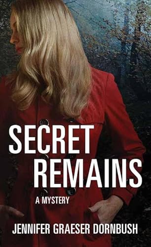 Secret Remains: A Coroner's Daughter Mystery von Sterling Mystery Series